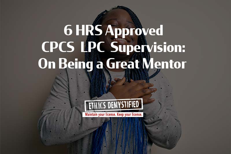 supervision-lpc-counselor-ethics--great-mentor
